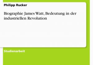 James Watt Lebenslauf Englisch Biographie James Watt Bedeutung In Der Industriellen