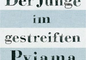 John Boyne Lebenslauf Deutsch Der Junge Im Gestreiften Pyjama John Boyne Fischer Kinder Und Jugendtaschenbuch