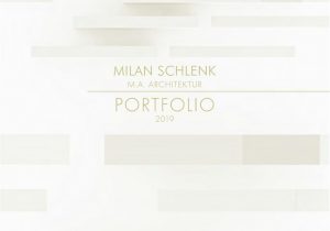 Lebenslauf Architektur Portfolio Portfolio Milan Schlenk 2019 by Milan Schlenk issuu