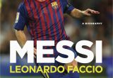 Lionel Messi Lebenslauf Englisch Messi A Biography Amazon Faccio Leonardo