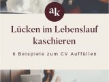 Lücke Im Lebenslauf Durch Krankheit Tipps Lücken Im Lebenslauf Kaschieren 6 Beispiele Für Den Cv In