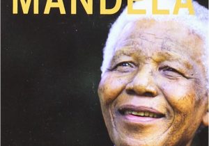 Nelson Mandela Lebenslauf Englisch Kurz Long Walk to Freedom the Autobiography Of Nelson Mandela