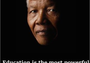 Nelson Mandela Lebenslauf Kurz Englisch Education is the Most Powerful Weapon which You Can Use to