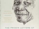 Nelson Mandela Lebenslauf Kurz Englisch the Prison Letters Of Nelson Mandela Amazon Venter