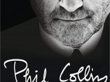 Phil Collins Lebenslauf Deutsch Da Kommt Noch Was – Not Dead yet Die Autobiographie Amazon